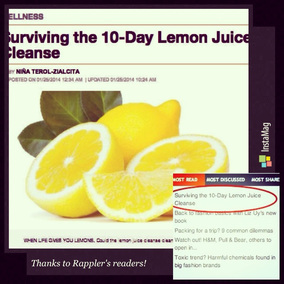 "Surviving the 10-Day Lemon Juice Cleanse": A must-read on Rappler.com! :)