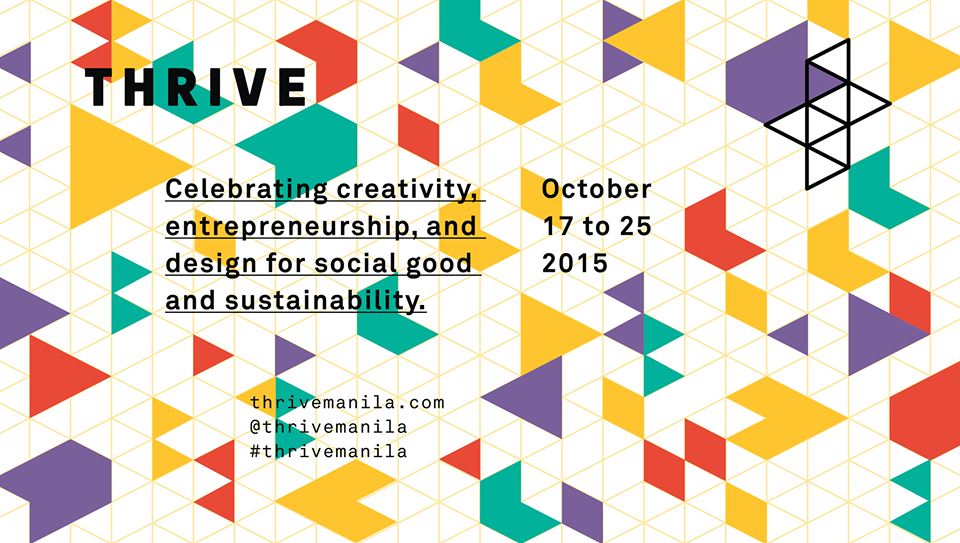 THRIVE MANILA | October 17 to 25, 2015 | Click on the image to visit the THRIVE Facebook page and learn more about this inspiring event